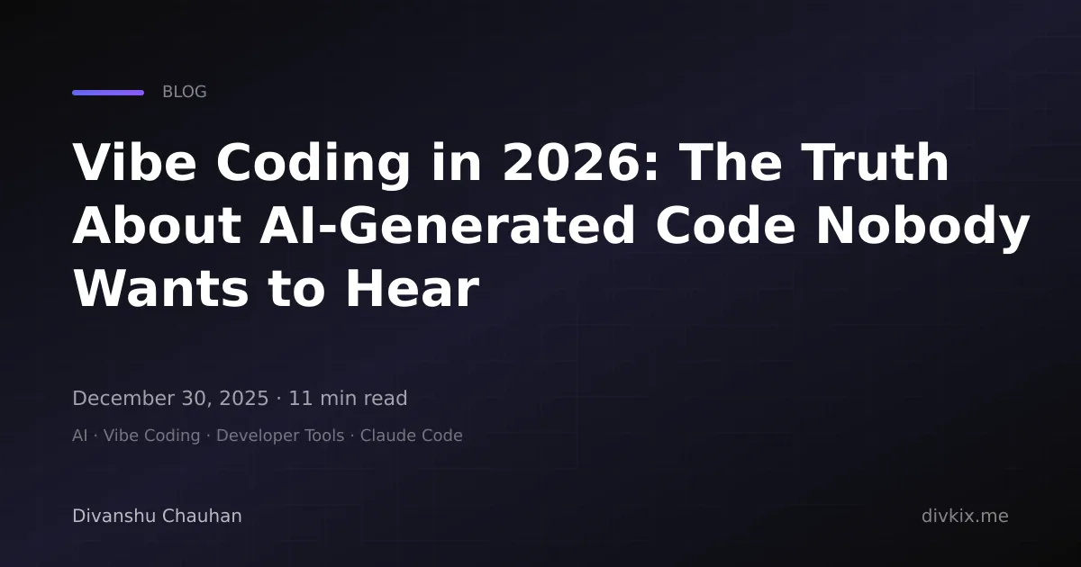 Featured image for Vibe Coding in 2026: The Truth About AI-Generated Code Nobody Wants to Hear